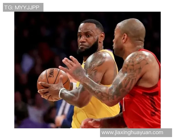 湖人对战火箭詹姆斯精彩表现回放全景解析与赛后点评 湖人对战火箭詹姆斯精彩表现回放全景解析与赛后点评