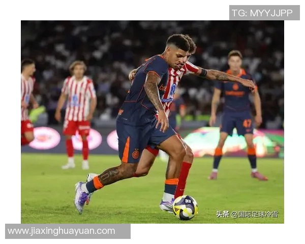 马竞与国米激战集锦回顾精彩瞬间与战术分析 马竞与国米激战集锦回顾精彩瞬间与战术分析